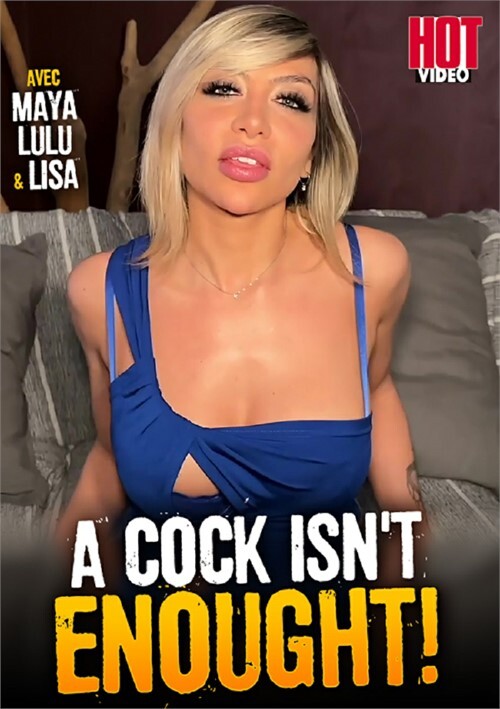 A Cock Isn't Enough