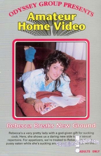Amateur Home Video 33 - Rebecca Breaks New Ground