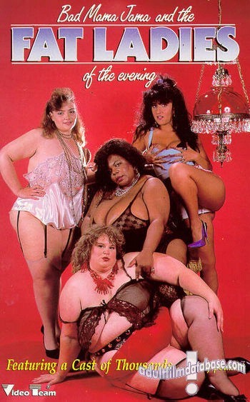 Bad Mama Jama and the Fat Ladies of the Evening