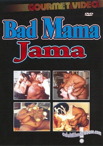 Bad Mama Jama