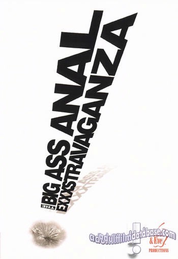 Big Ass Anal Exxxstravaganza