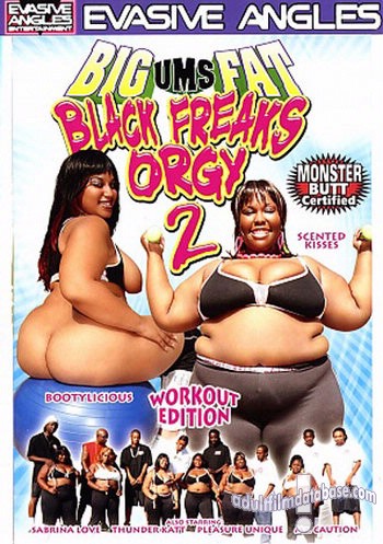 Big Ums Fat Black Freaks Orgy 2