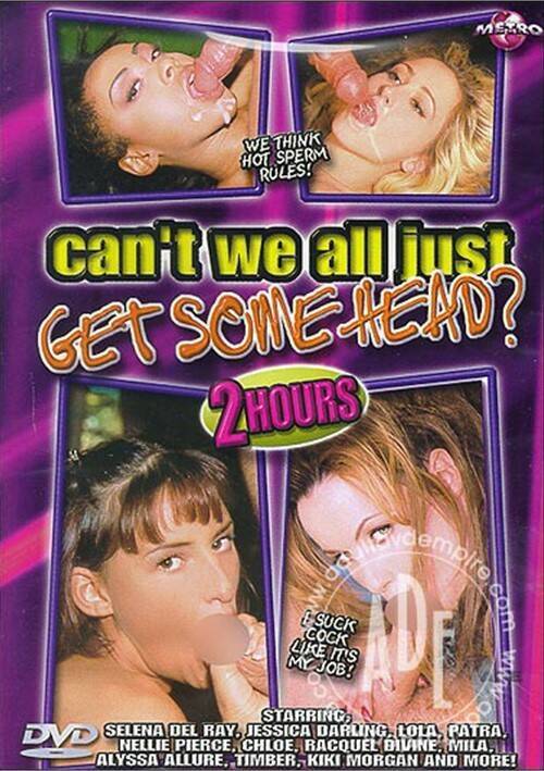Can't We All Just Get Some Head!