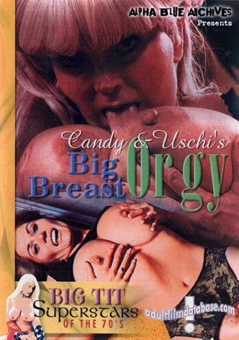 Candy and Uschi's Big Breast Orgy