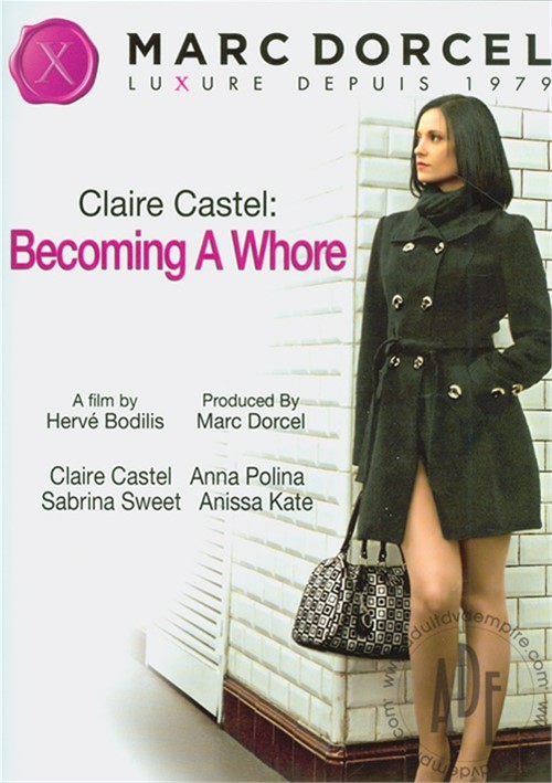 Claire Castel: Becoming A Whore (French)