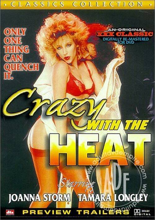 Crazy With The Heat