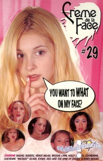 Creme De La Face 29 - You Want to What on My Face