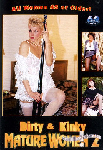 Dirty and Kinky Mature Women 2