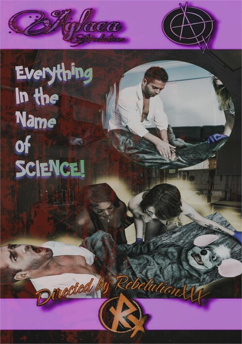 Everything In The Name Of Science