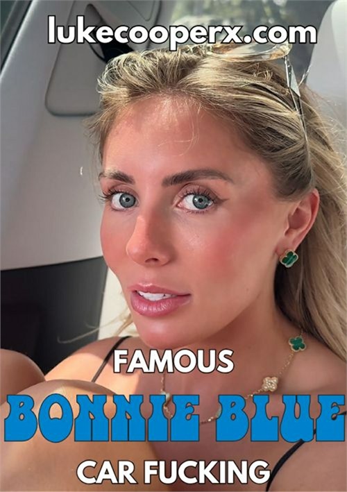 Famous Bonnie Blue Car Fucking