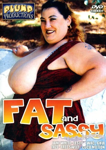 Fat and Sassy