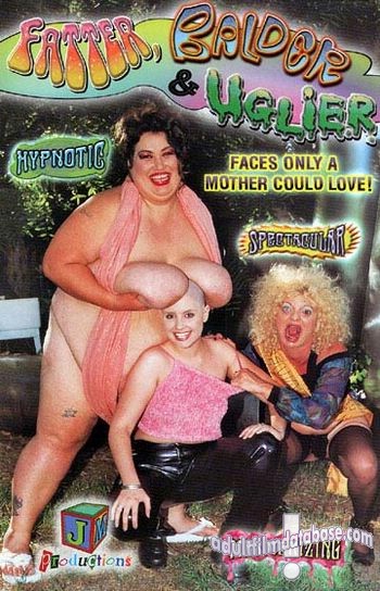 Fatter, Balder & Uglier