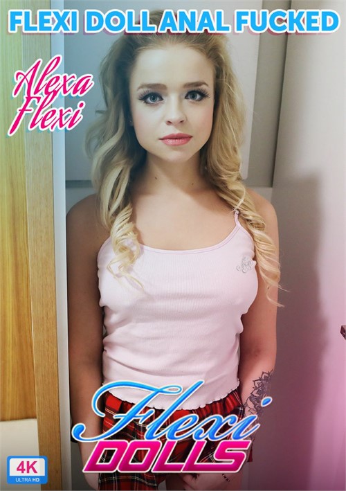 Flexi Doll Anal Fucked: Alexa Flexi