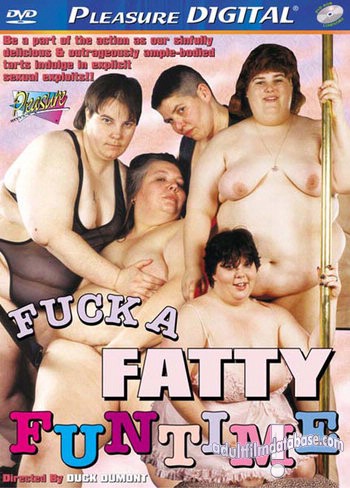 Fuck a Fatty Funtime