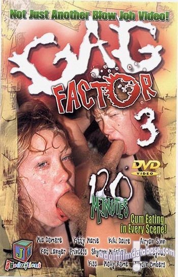 Gag Factor 3