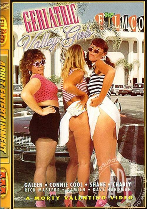 Geriatric Valley Girls