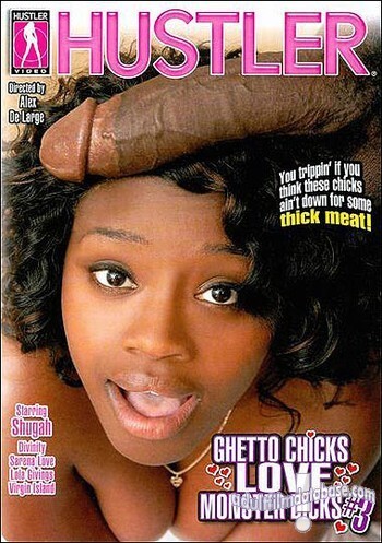 Ghetto Chicks Love Monster Dicks 3