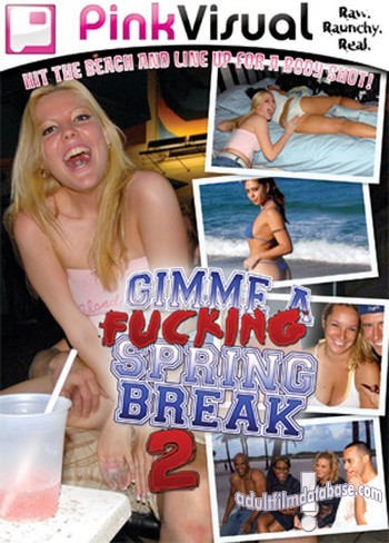 Gimme a Fucking Spring Break 2