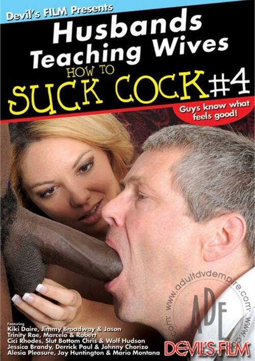 Husbands Teaching Wives How To Suck Cock 4