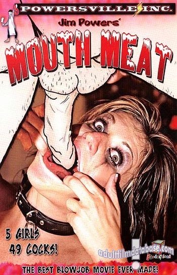 Jim Powers' Mouth Meat