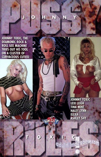 Johnny Toxic 2 - Pussy Rules