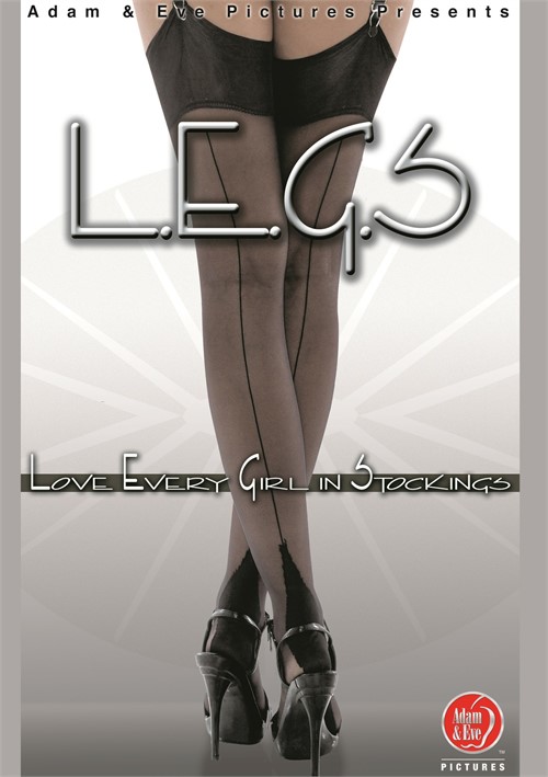 L.E.G.S - Love Every Girl in Stockings