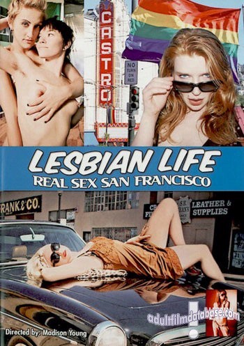 Lesbian Life - Real Sex San Francisco