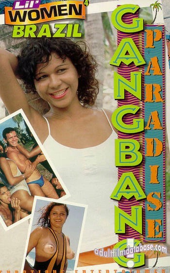 Lil' Women Brazil 4 - Gang Bang Paradise