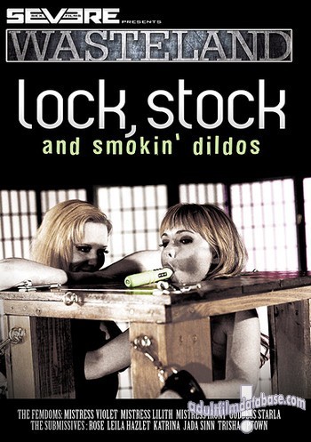 Lock, Stock and Smokin' Dildos