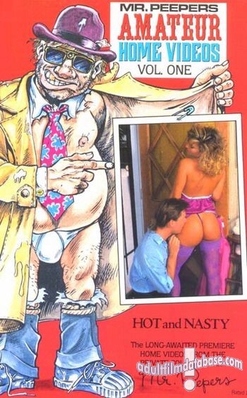 Mr. Peepers Amateur Home Videos 1 - Hot and Nasty