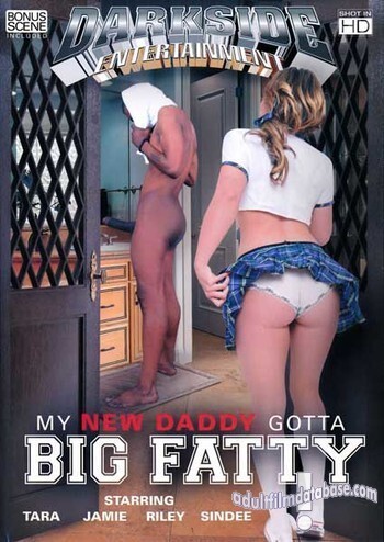 My New Daddy Gotta Big Fatty