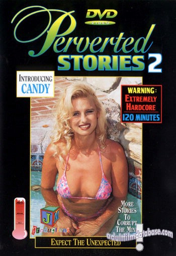 Perverted Stories 2 - Expect the Unexpected