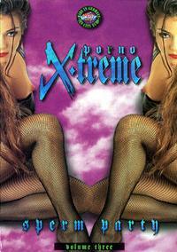 Porno Xtreme 3 - Sperm Party