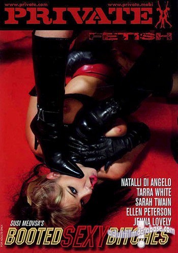 Private Fetish 5 - Booted Sexy Bitches