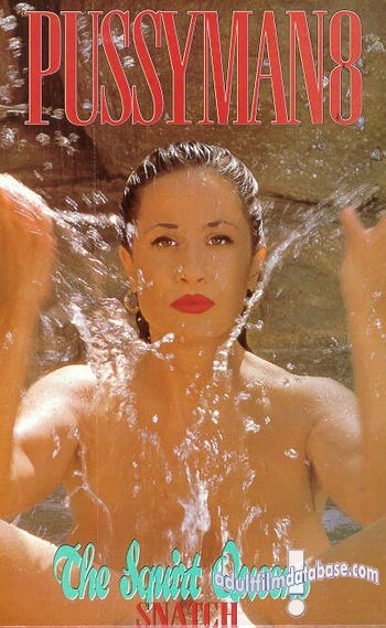 Pussyman 8 - The Squirt Queens