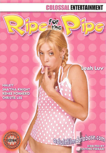 Ripe for the Pipe