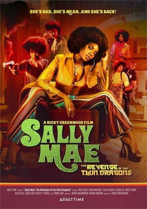The Sally Mae: Revenge Of The Twin Dragons