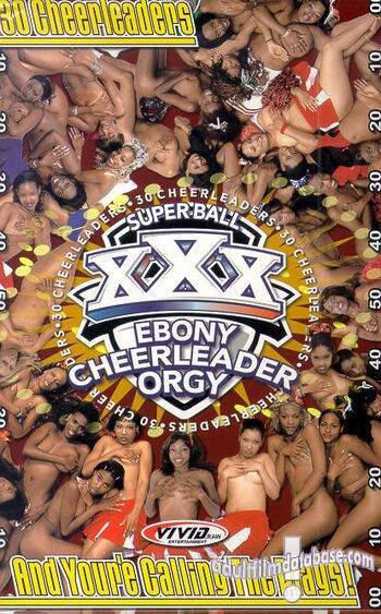 Super Ball 30 - Ebony Cheerleader Orgy