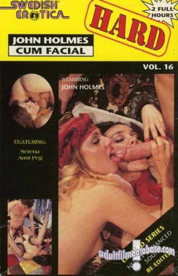Swedish Erotica Hard 16 - John Holmes Cum Facials