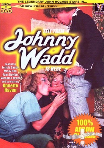 Tell Them Johnny Wadd is Here