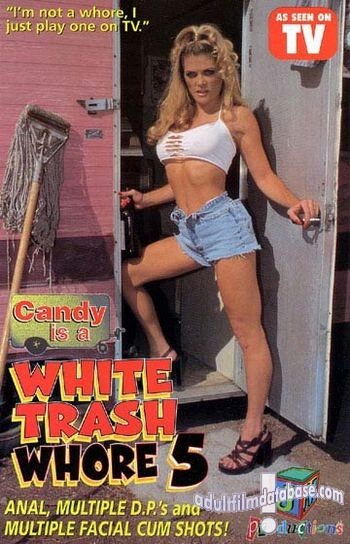 White Trash Whore 5