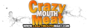 Crazy Mouth Meat